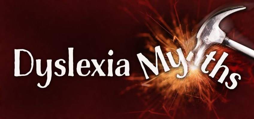 Dyslexia Myths Debunked